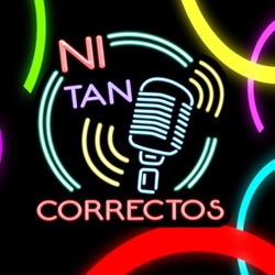 Ni Tan Correctos