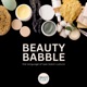 S2 E8: Beauty Babble 101: Who We Are & Why You Can’t Miss It!