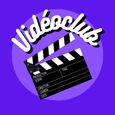 VidéoClub - Podcast Cinéma