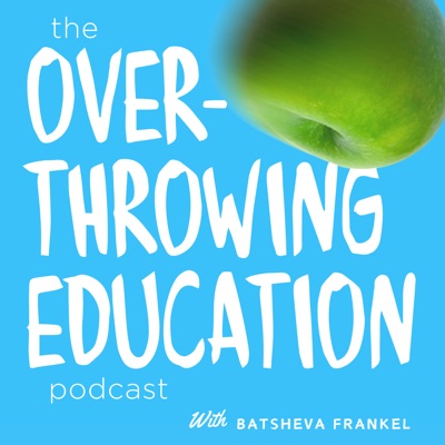 Overthrowing Education Overthrowing Education