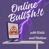 Online Bull$h!t - Katie and Nathan