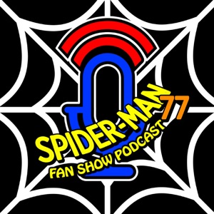 Spider-man 77 Fan Show