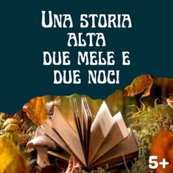 Una storia alta due mele e due noci