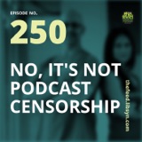 250 No, It's Not Censorship