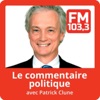 Le commentaire politique de Patrick Clune au FM 103,3