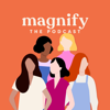 Magnify - Magnify