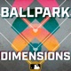 Ballpark Dimensions