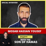 SPECIAL EPISODE: Son of Hamas Unleashes the Truth about Gaza, Israel & October 7th (Feat. Mosab Hassan Yousef)
