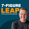 7-Figure Leap with Dustin Riechmann - Dustin Riechmann