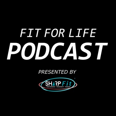 Fit For Life Podcast