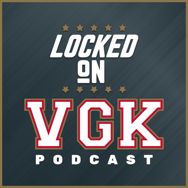 Locked On Golden Knights - Daily Podcast On the Vegas Golden Knights