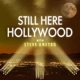 Still Here Hollywood