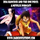 Boa Hancock and the One Piece Podcast:  A Netflix Show