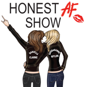 Honest AF Show - Daniella Clarke, Barbaranne Wylde & Sound Talent Media