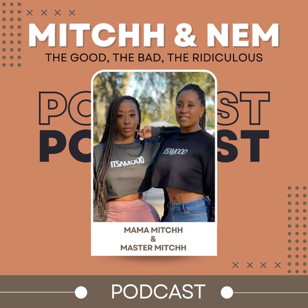 Mitchh & Nem Podcast