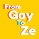 I Kissed a Boy: The From Gay to Ze Finale