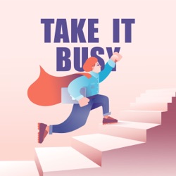 Take it busy