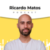 Ricardo Matos Podcast - Ricardo Matos