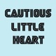 Cautious Little Heart