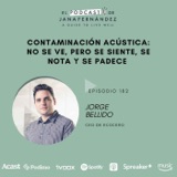 Contaminación acústica, con Jorge Bellido