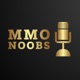 MMO Noobs