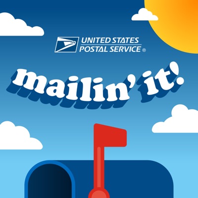 Mailin’ It! - The Official USPS Podcast:United States Postal Service