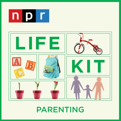 Life Kit: Parenting