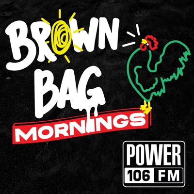 Brown Bag Mornings:Power 106