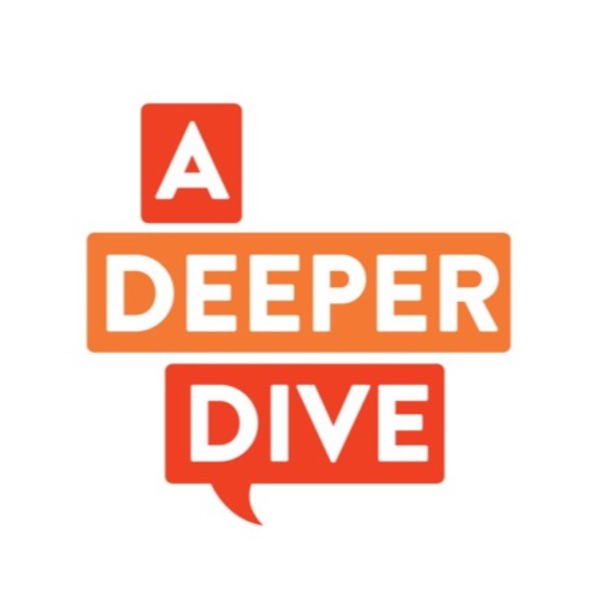 A Deeper Dive