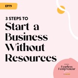 3 Things You Can Do To Start a Business Without Resources