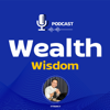 Wealth Wisdom Podcast - Guru Living
