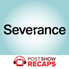 Severance: A Post Show Recap - Josh Wigler, Melissa Woodward & Doctor Amanda