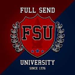Full Send University- Episode # 25 - Morgan and Wyatt