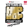 50 Years of Hip Hop Podcast Series - iHeartPodcasts