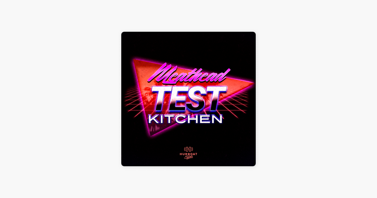 ‎Meathead Test Kitchen em Apple Podcasts