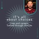 IT's all about Choices