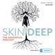 Skin Deep - The Aesthetics Podcast with Irish Tatler