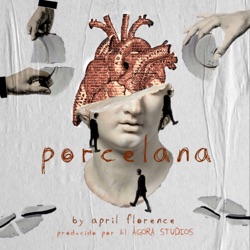 PORCELANA, by april