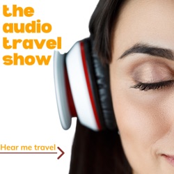 The Audio Travel Show