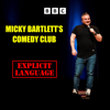 Micky Bartlett’s Comedy Club - BBC Radio Ulster