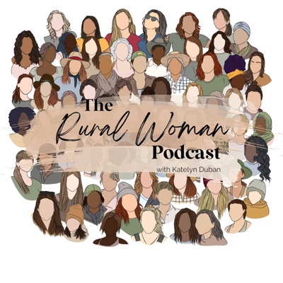 The Rural Woman Podcast The Rural Woman Podcast