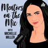 Mentors on the Mic: Your guide to pursuing a career in the Entertainment industry - Michelle Simone Miller