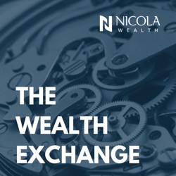 The Wealth Exchange Podcast: What’s to Come In 2024