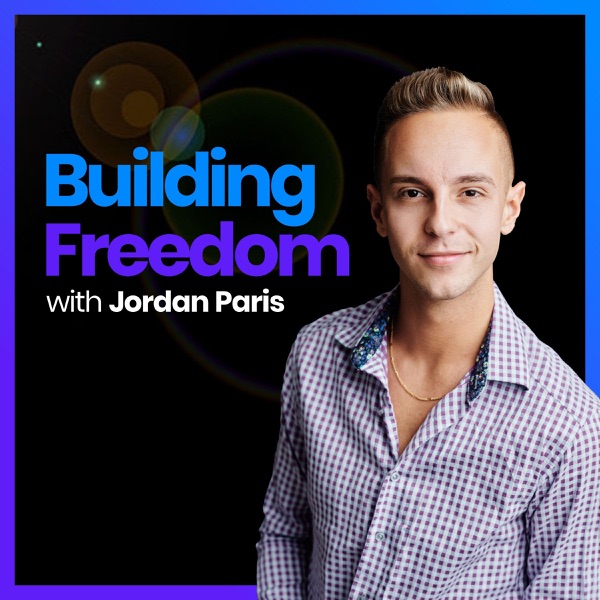 Building Freedom with Jordan Paris