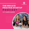 Private Practice Startup Podcast