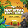 The East Africa Travel Podcast by Diary of a Muzungu - Charlotte Beauvoisin