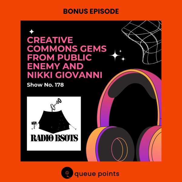 Bonus Episode - Creative Commons Gems From Public Enemy And Nikki Giovanni (Radio BSOTS) photo