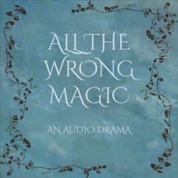 All The Wrong Magic