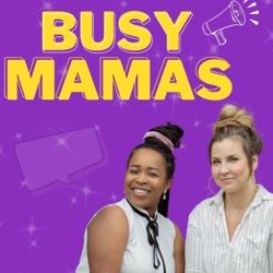 Busy mamas podcast