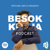 Besok Kerja Podcast - Fathian Hafiz Aulia